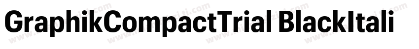GraphikCompactTrial BlackItalic字体转换